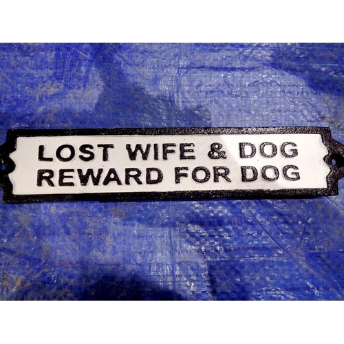 1849 - Cast iron lost wife & dog, reward for dog sign. L: 22 cm. UK P&P Group 1 (£16+VAT for the first lot ... 