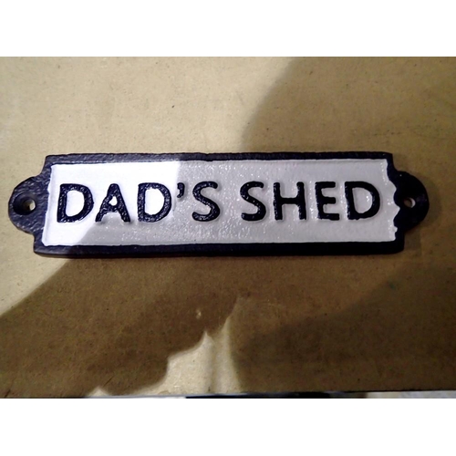 1429 - Cast iron Dads Shed sign, L: 19 cm. UK P&P Group 1 (£16+VAT for the first lot and £2+VAT for subsequ... 