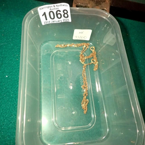 1068 - Two yellow metal neck chains. UK P&P Group 1 (£16+VAT for the first lot and £2+VAT for subsequent lo... 