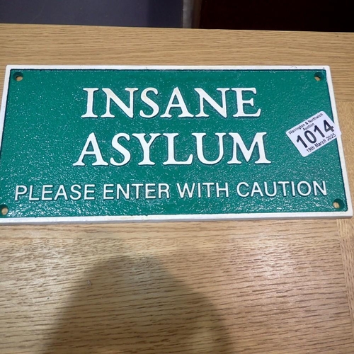 1014 - Cast iron Insane Asylum sign, W: 30 cm. UK P&P Group 2 (£20+VAT for the first lot and £4+VAT for sub... 