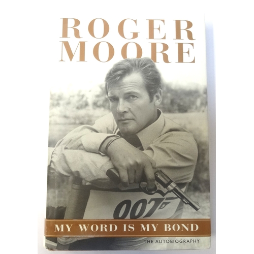 302 - ROGER MOORE SIGNED 'MY WORD IS MY BOND' 
hardback book, signed on inside title page with his name an... 