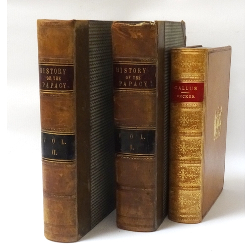 335 - 'A HISTORY OF THE PAPACY'
by Leopold Ranke 1851, Blackie and Son, two partially leather bound volume... 