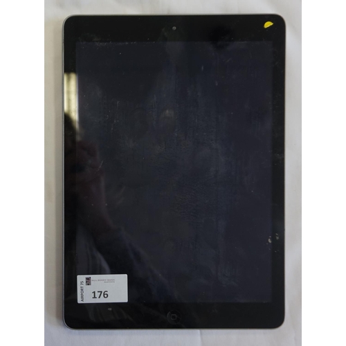 176 - APPLE IPAD AIR (WIFI) - MODEL A1474
serial number: DLXMV8JQFK10.  i-cloud protected.  Note: It is th... 