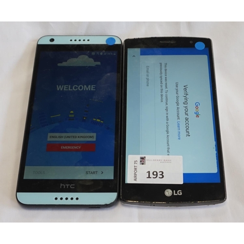 193 - TWO SMARTPHONES
comprising: one HTC DESIRE 650, Google Account Locked; and one LG G4 BEAT, IMEI: 352... 