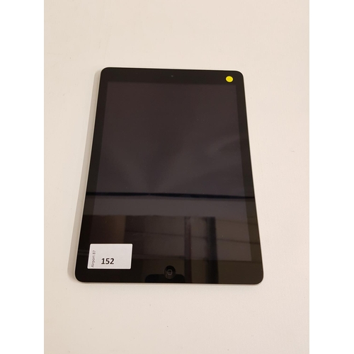 152 - APPLE IPAD AIR (WIFI & CELLULAR) - A1475
s/n - DMPNC2W6F4YF, imei - 358847058711203, iCloud protecte... 