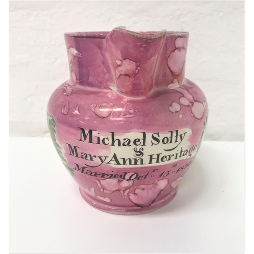 262 - SUNDERLAND PINK LUSTRE WARE JUG
commemorating 'Micheal Solly & Mary Ann Heritage Married Octr. 15th ... 