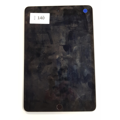 140 - APPLE IPAD MINI 4 - A1538 - WIFI 
serial number F9FVL0HGHKJ. Apple account locked. 
Note: It is the ... 