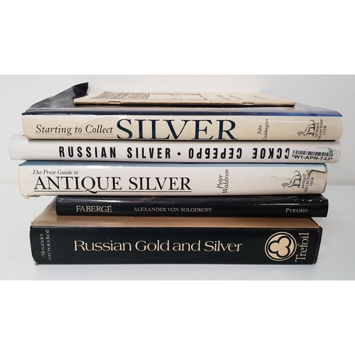 SIX BOOKS ON SILVER
comprising The price guide to antique silver, Russian silver, Russian gold and silver, Faberge, Guide to Russian silver hallmarks and Starting to collect silver (6)