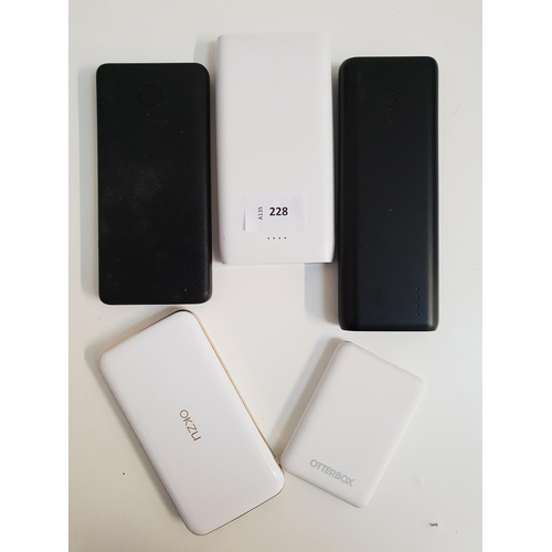 228 - SELECTION OF FIVE POWERBANKS
including Anker x2 and Belkin