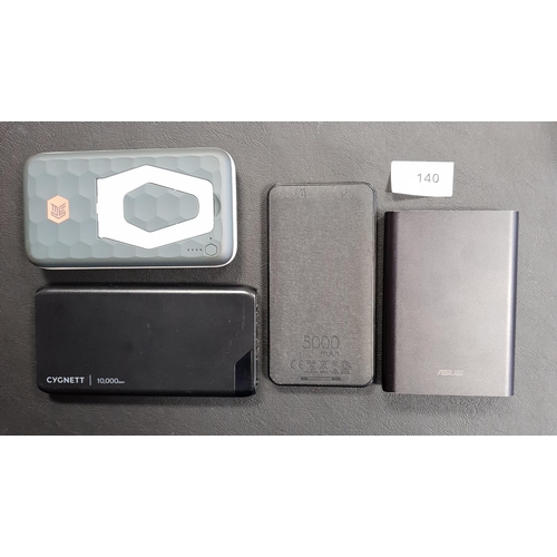 140 - SELECTION OF FOUR POWERBANKS
including Cygnett and Asus