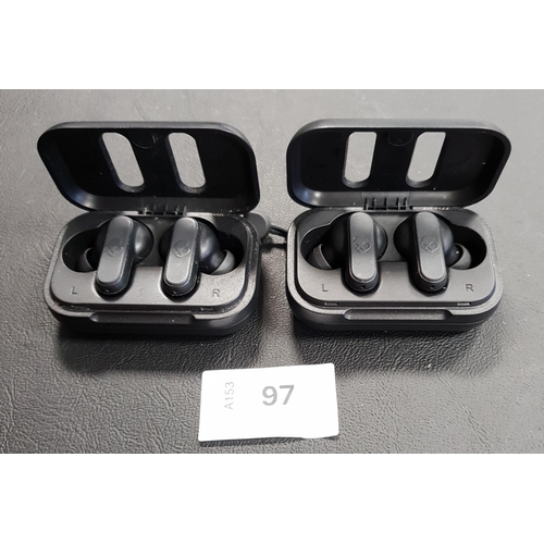 97 - TWO PAIRS OF SKULLCANDY EARBUDS 
in charging cases