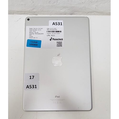 17 - APPLE IPAD AIR (3RD GEN)/ A2152/ SILVER/ 256GB/ I-CLOUD LOCKED/ SERIAL NUMBER - F9FD308HLMPM