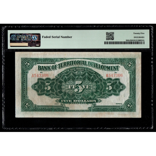 652 - China, Bank of Territorial Development Pick# 583r S/M#C165-51 ND (1916) 5 Dollars S/N A547306 - Prin... 