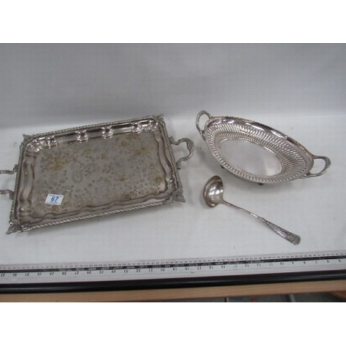 67 - Silver Plate Tray, Bowl Ladle