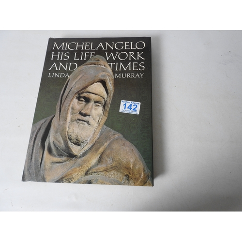 250 - Michelangelo 'His Life Works and Times'