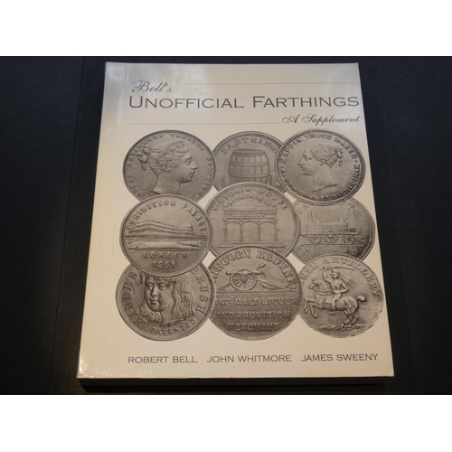 123 - BOOK. John Whitmore & James Sweeny, BELL'S UNOFFICIAL FARTHING'S - A SUPPLEMENT, Whitmore, 2994, p/b... 