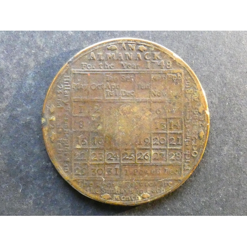 439 - CALENDAR MEDAL.  1748, by John Powell,  obverse; AN ALMANACK FOR THE YEAR 1748, reverse; table of da... 