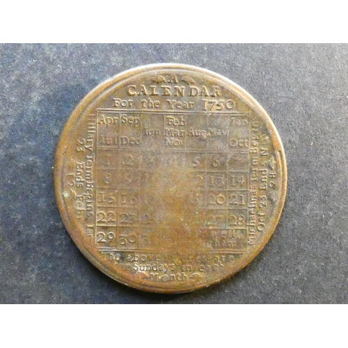 440 - CALENDAR MEDAL.  1750, by John Powell,  obverse; A CALENDAR FOR 1750, reverse; table of dates for ne... 