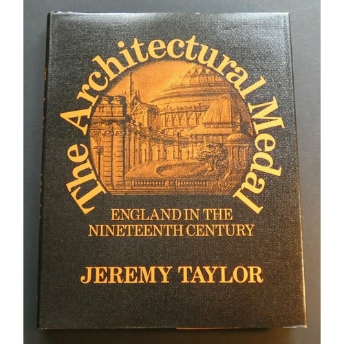 84 - BOOKS.  Jeremy Taylor, THE ARCHITECTURAL MEDAL, ENGLAND IN THE NINETEENTH CENTURY, British Museum, 1... 