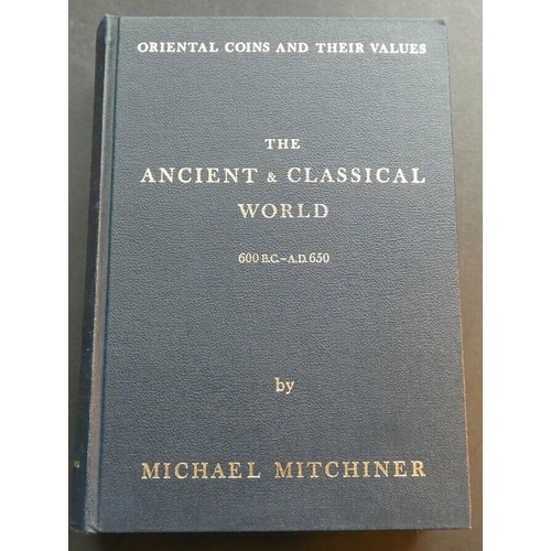 122 - BOOKS  Michael Mitchiner, ORIENTAL COINS AND THEIR VALUES; THE ANCIENT & CLASSICAL WORLD 600 B.C. TO... 