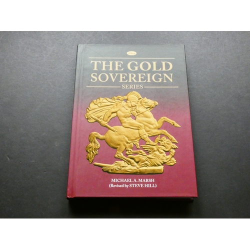 10 - COINS, GREAT BRITAIN.  Michael Marsh (revised by Steve Hill), THE GOLD SOVEREIGN SERIES, Token Publi... 