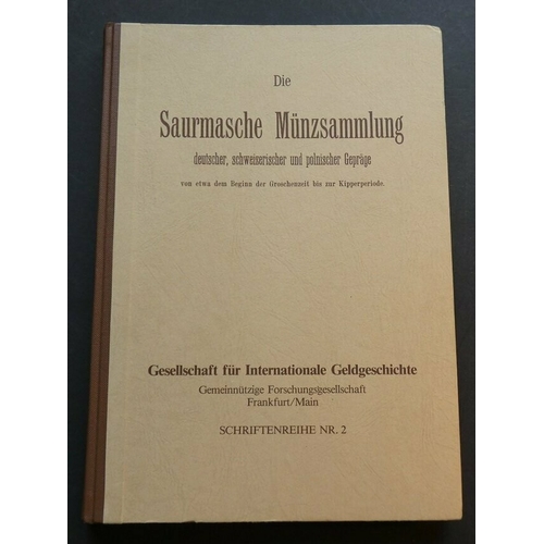 49 - COINS, MEDIAEVAL.  Hugo Freiherr von Saurma-Jeltsch, DIE SAURMASCHE MÜNZSAMMLUNG DEUTSCHER, SCHWEITZ... 