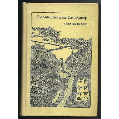 53 - COINS, CHINA.  Arthur Braddan Coole, THE EARLY COINS OF THE CHOU DYNASTY, Quarterman Publications, 1... 