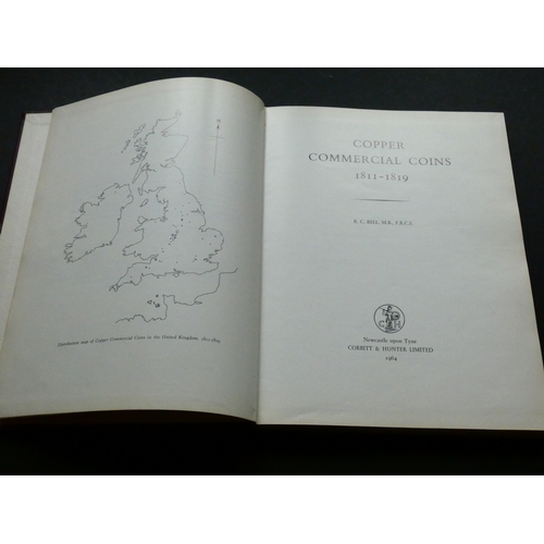 98 - BOOKS.  R.C. Bell, COPPER COMMERCIAL COINS 1811-1819, Corbitt & Hunter, 1964, large 8vo, hardback, l... 