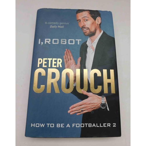 69 - How to be a footballer 2 - Signed copy by Peter Crouch