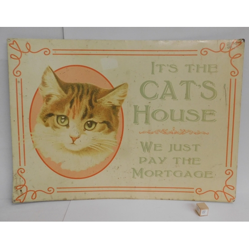 66 - It's The Cats House - metal sign (27