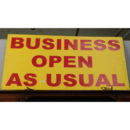 576 - 'Open as Usual' sign approx. 48