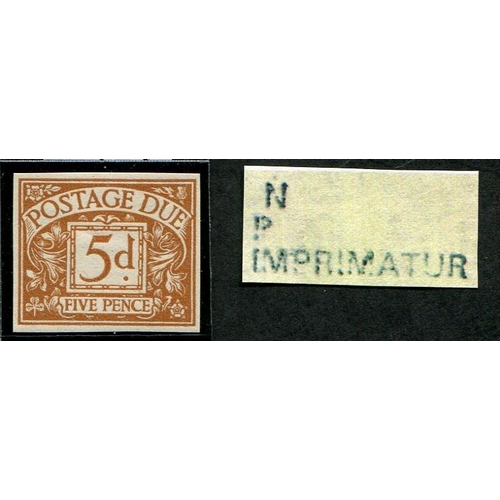 364 - 5d SG D24a IMPERF 'IMPRIMATUR' U/M, fine four margins (backstamped 'N.P.Imprimatur'). Scarce. (Spec.... 