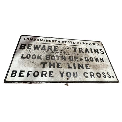 33 - Original London & North Western Railway warning sign, 74cm by 39cm (very heavy!).