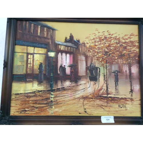 524 - TWO OIL ON CANVAS PICTURES TO INCLUDE A COUNTRY SCENE AND A STREET SCENE