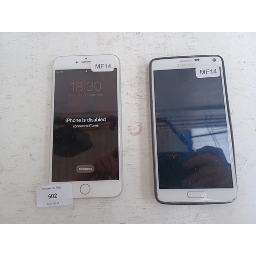 602 - Two smartphones, one Apple iPhone 6 (A1524) and one cased Samsung (screen at fault)