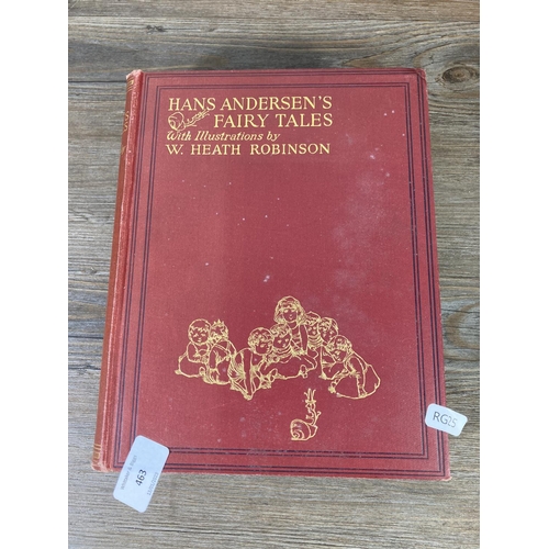 463 - Two vintage hardback books, Hans Andersen's Fairy Tales with Illustrations by W. Heath Robinson and ... 