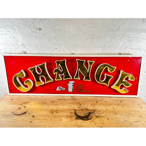 432 - A vintage hardwood and plastic backlit advertising 'Change' arcade sign - approx. 46.5cm high x 145.... 