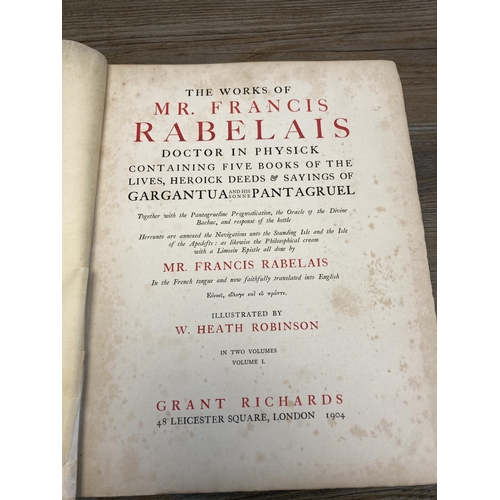 485 - Two volumes of The Works of Mr Francis Rabelais illustrated by W. Heath Robinson, dated 1904