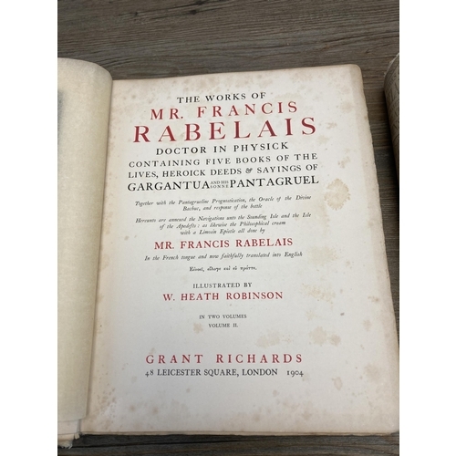 485 - Two volumes of The Works of Mr Francis Rabelais illustrated by W. Heath Robinson, dated 1904