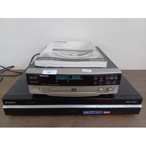 867 - Two items, one Philips CDR570 CD recorder with instruction manual and one Sony RDR-HXD790 HDD/DVD re... 