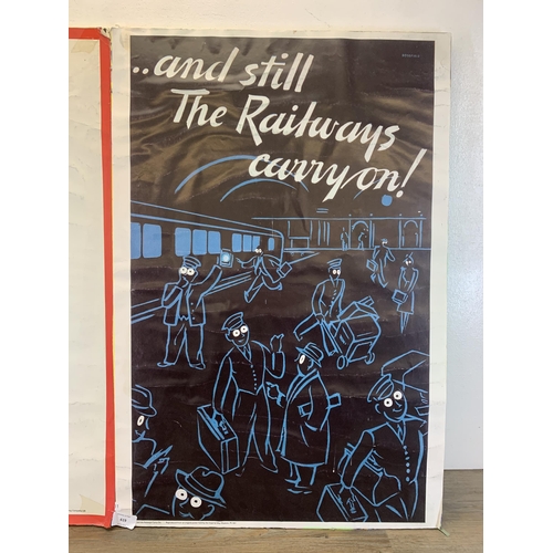 619 - Two reproduction posters, one 'Careless Talk Costs Lives' and one 'And Still the Railways Carry On' ... 