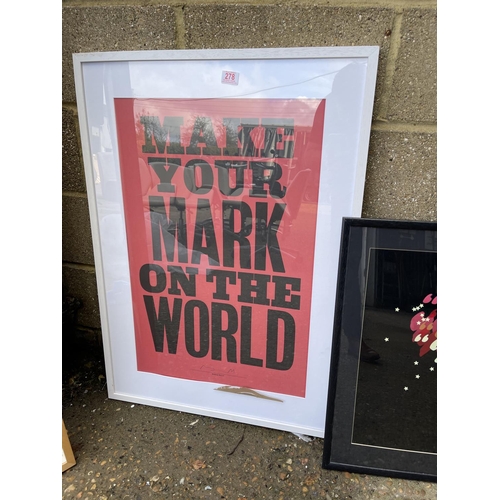 278 - Two modern framed posters 'make your mark on the world' and 'I love you'