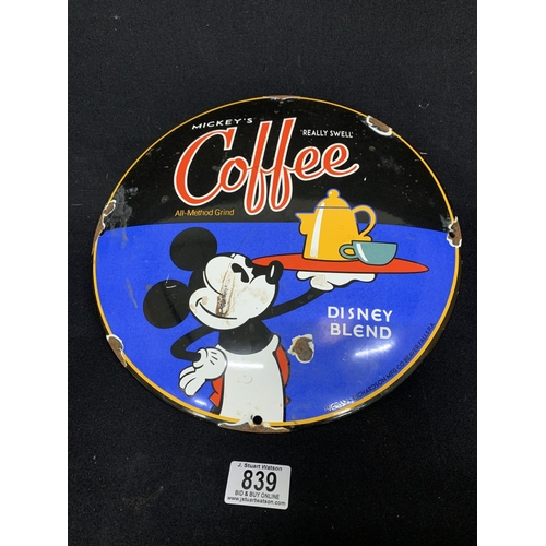 839 - Circular Enamel Mickey's Coffee Dis Eye Blend Advert Sign, diameter 30 cms