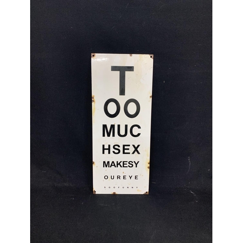 750 - Enamel Too much sex sign, height 56 cms