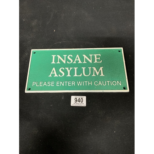 940 - Cast Iron Insane Asylum sign, 27 x 13 cms