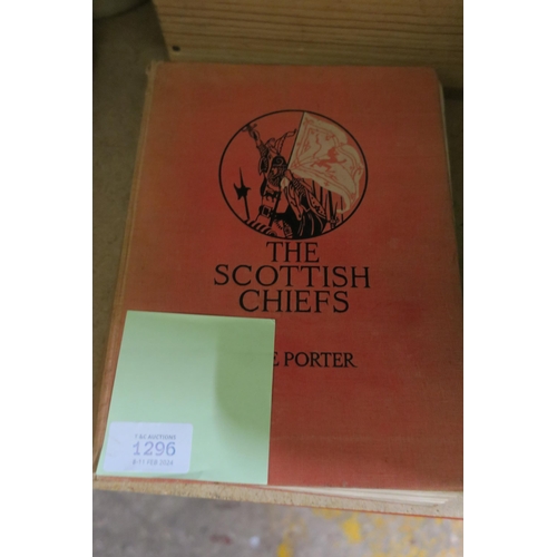 1296 - HARDBOUND ANTIQUE BOOK - THE SCOTTISH CHIEFS BY JANE PORTER