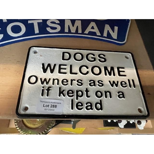 288 - Dogs welcome sign