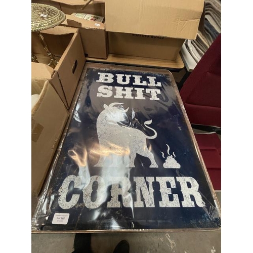 560 - Bull S*** Corner tinplate sign (70x50cm)