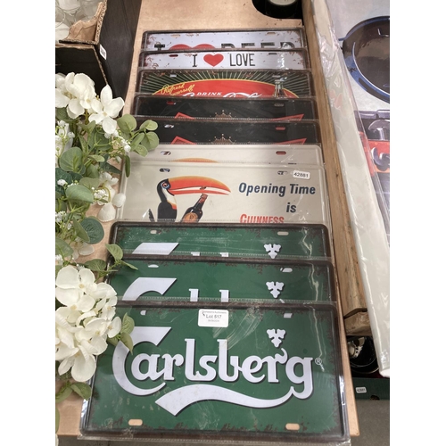 517 - 10 reproduction metal signs 15H 30W for Guinness (2), Coca Cola, I Love Whisky, I Love Beer, Carlsbe... 