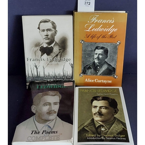 272 - 4 Francis Ledwidge Interest Books inc A Life of the Poet by Alice Curtayne 1st Edition.